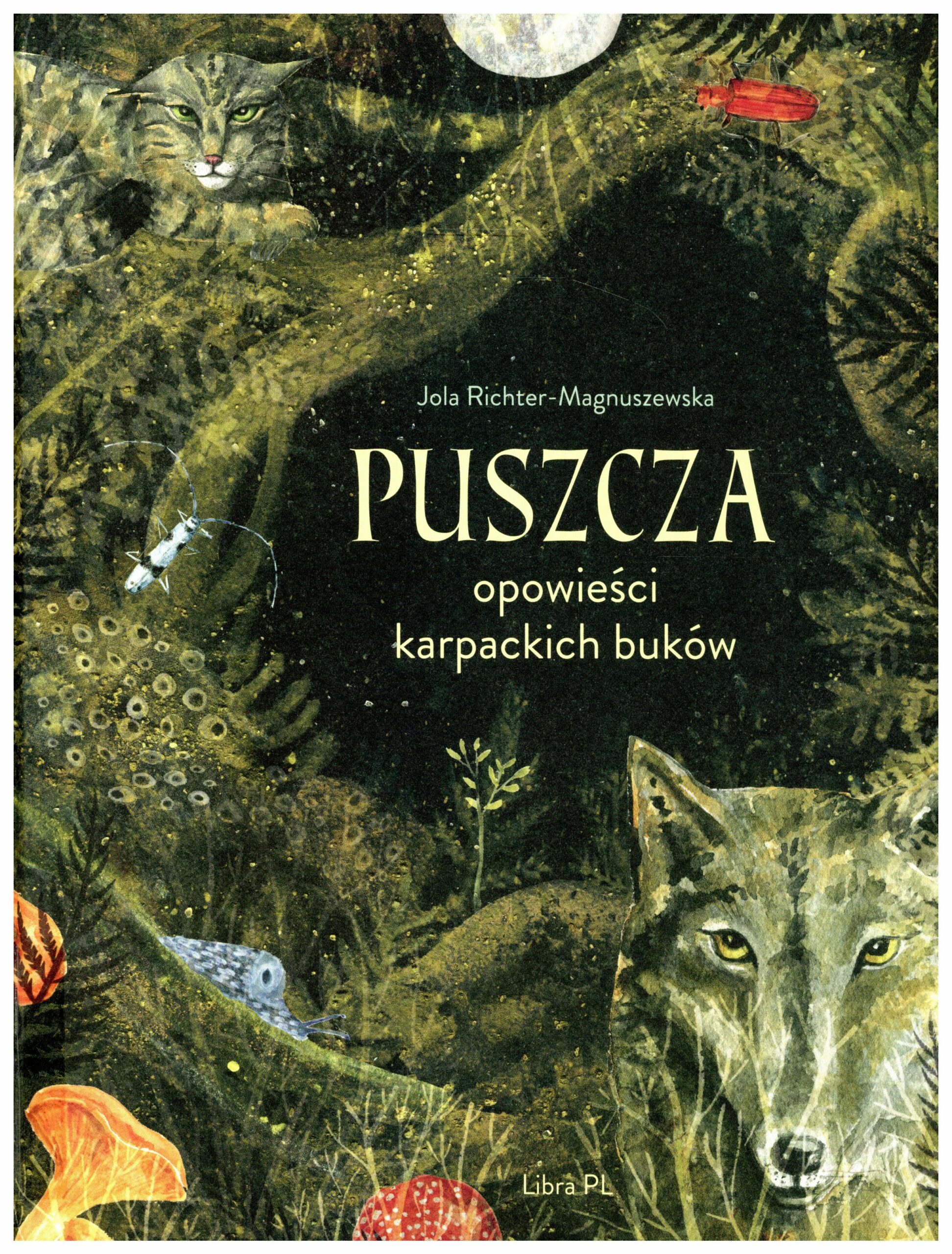 Puszcza : opowieści karpackich buków
