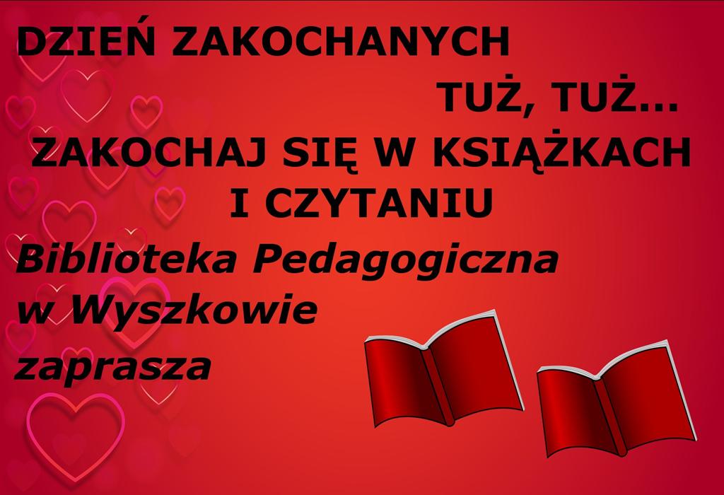 DZIEŃ ZAKOCHANYCH TUŻ, TUŻ… 01