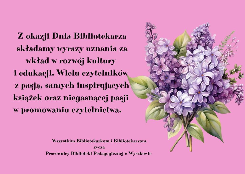 Na różowym tle z bukietem bzu życzenia z okazji Dnia Bibliotekarza