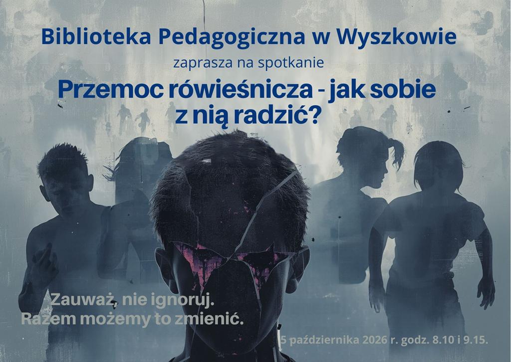 Przemoc rówieśnicza - jak sobie  z nią radzić?